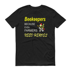 Beekeeper are Heroes Tee-Shirt